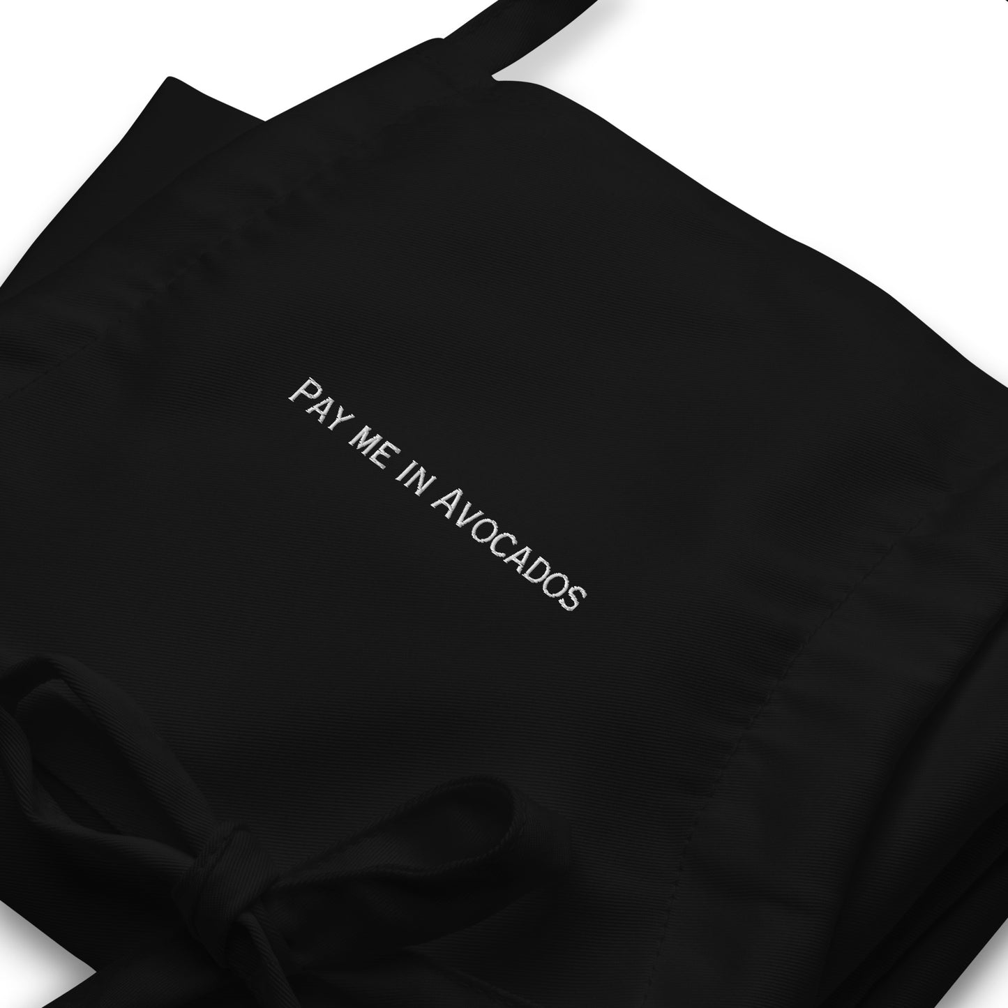 Pay Me In Avocados Embroidered Apron