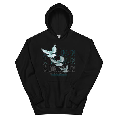 I BELIEVE unisex hoodie